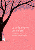 Goût inventé des cerises (Le)